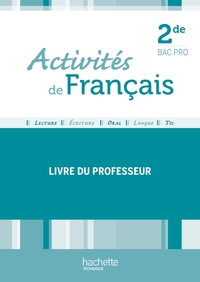 ACTIVITES DE FRANCAIS 2DE BAC PRO - LIVRE PROFESSEUR - ED. 2012