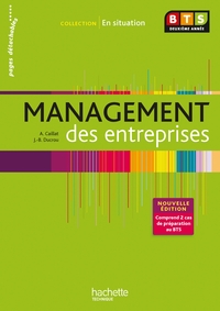 EN SITUATION MANAGEMENT DES ENTREPRISES BTS 2E ANNEE - LIVRE ELEVE - ED. 2013