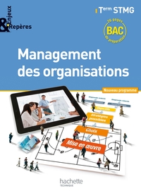 Management des organisations - Enjeux & Repères Tle STMG, Livre de l'élève Petit Format