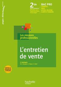 L'ENTRETIEN DE VENTE 2DE BAC PRO - LIVRE ELEVE - ED.2009