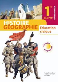 Histoire Géographie Education civique 1re Bac Pro, Livre de l'élève Petit format