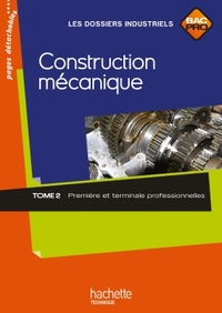 Construction mécanique - Tome 2 - 1re, Tle Bac Pro, Pochette de l'élève
