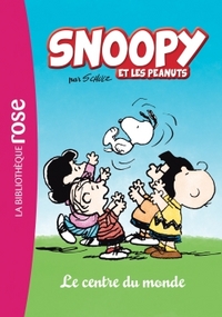 SNOOPY ET LES PEANUTS - T01 - SNOOPY ET LES PEANUTS 01 - LE CENTRE DU MONDE