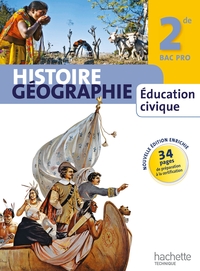 Histoire Géographie Enseignement Moral et Civique 2de Bac Pro, Livre de l'élève Grand format