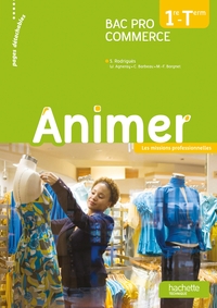 Animer 1re, Tle Bac Pro, Pochette de l'élève