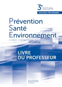 Prévention Santé Environnement 3e SEGPA, Livre du professeur