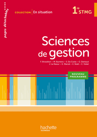 Sciences de gestion - En situation 1re STMG, Livre de l'élève