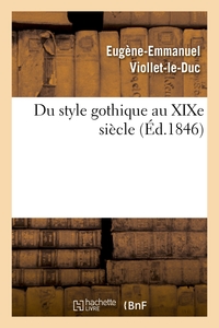 DU STYLE GOTHIQUE AU XIXE SIECLE