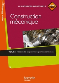 Construction mécanique - Tome 1 - 2de, 1re Bac Pro, Pochette de l'élève