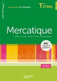 Mercatique - En situation Tle STG, Livre de l'élève (consommable)