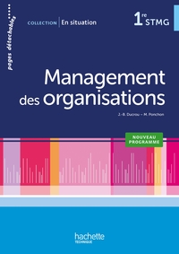 Management des organisations - En situation 1re STMG, Livre de l'élève - version détachable