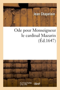ODE POUR MONSEIGNEUR LE CARDINAL MAZARIN.