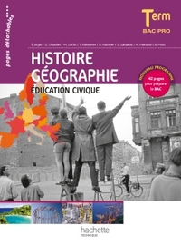 Histoire Géographie Enseignement Moral et Civique Tle Bac Pro, Livre de l'élève (consommable)
