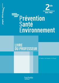 Prévention Santé Environnement 2de Bac Pro - Livre professeur - Ed.2009