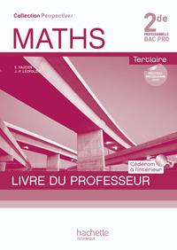 PERSPECTIVES MATHS 2DE BAC PRO TERTIAIRE (C) - LIVRE PROFESSEUR+CD - ED.2009 - COLLECTION PERSPECTIV