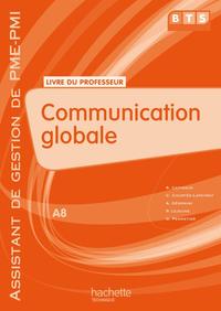 Communication globale (A8), BTS AG PME-PMI, Livre du professeur, éd. 2009