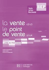 La vente/Le point de vente BEP VAM - Livre professeur - Ed.2008