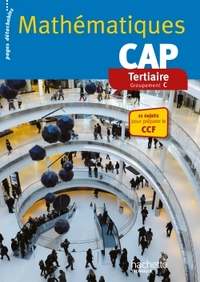 Mathématiques CAP Tertiaire, Livre de l'élève (consommable)