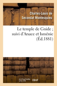 LE TEMPLE DE GNIDE SUIVI D'ARSACE ET ISMENIE