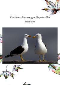 VINDICTES, MENSONGES, REPRESAILLES