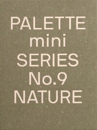 PALETTE MINI SERIES 09: NATURE /ANGLAIS