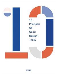 10 Principles of Good Design Today /anglais