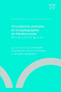 CIRCULATIONS ANIMALES ET ZOOGEOGRAPHIE EN MEDITERRANEE - (XE S. AV. J.-C.-IER S. AP. J.-C.)