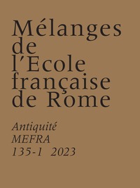 Mélanges de l’École française de Rome. Antiquité (135-1)