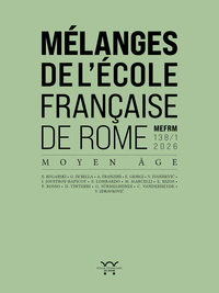 Mélanges de l’École française de Rome. Moyen Âge 138/1 (2026)