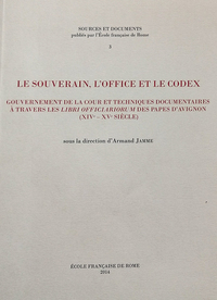 Le souverain, l'office et le codex : gouvernement de la cour et techniques docum