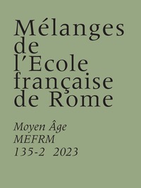 MELANGES DE L ECOLE FRANCAISE DE ROME - MOYEN AGE  (135-2) - LE FORME DEL VETRO: TECNOLOGIE A CONFRO