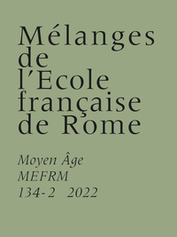 Mélanges de l’École française de Rome – Moyen Âge  – 134-2