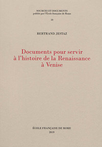 Documents pour servir à l'histoire de la renaissance à venise