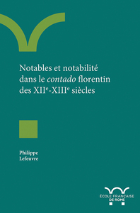 Notables et notabilité dans le contado florentin des XIIe-XIIIe siècles