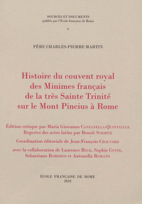 Histoire du couvent royal des minimes français de la tres sainte trinite sur le