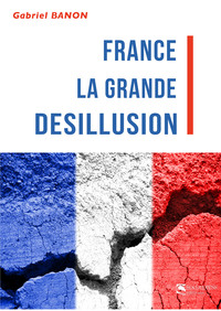 France la grande désillusion