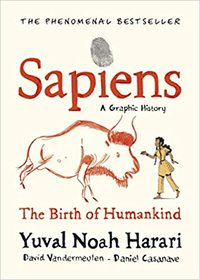 Sapiens A Graphic History /anglais
