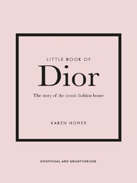 THE LITTLE BOOK OF DIOR