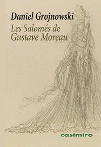Les Salomé de Gustave Moreau