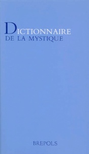 DICTIONNAIRE DE LA MYSTIQUE