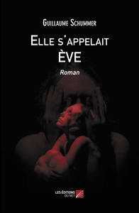 ELLE S'APPELAIT EVE - ROMAN