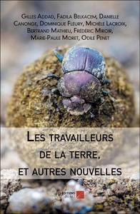 Les travailleurs de la terre, et autres nouvelles