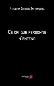 Ce cri que personne n'entend