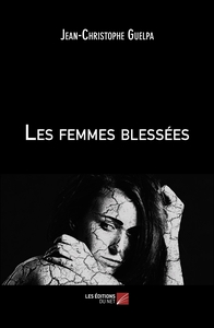 Les femmes blessées