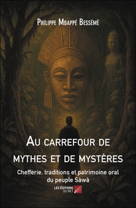 Au carrefour de mythes et de mystères