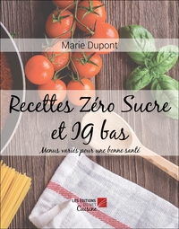 Recettes Zéro Sucre et IG bas