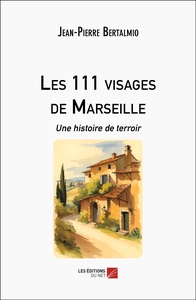 Les 111 visages de Marseille