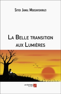 La Belle transition aux Lumières