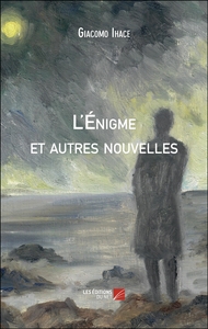 L'Énigme et autres nouvelles