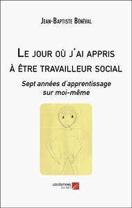 Le jour où j'ai appris à être travailleur social